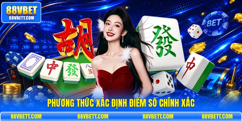 Phương thức xác định điểm số chính xác