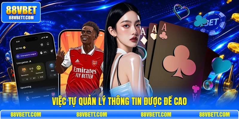Việc tự quản lý thông tin được đề cao